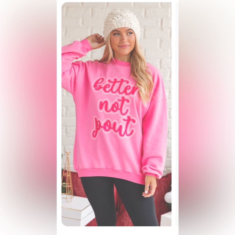 Better Not Pout Pink sweatshirt by Pink Lily